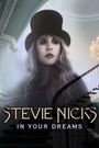 Stevie Nicks: In Your Dreams