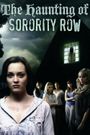 The Haunting of Sorority Row