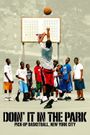 Doin' It in the Park: Pick-Up Basketball, NYC