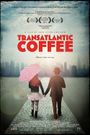 Transatlantic Coffee