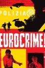 Eurocrime! The Italian Cop and Gangster Films That Ruled the '70s