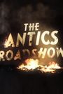 The Antics Roadshow