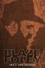 Blaze Foley: Duct Tape Messiah