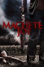 Machete Joe