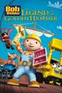 Bob the Builder: The Legend of the Golden Hammer