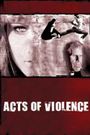 Acts of Violence