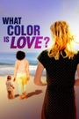 What Color Is Love?