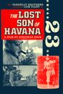 The Lost Son of Havana