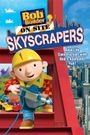 Bob the Builder on Site Skyscrapers