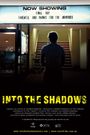 Into the Shadows