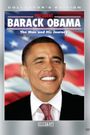 President Barack Obama: The Man and His Journey