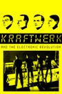 Kraftwerk and the Electronic Revolution