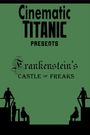 Cinematic Titanic: Frankenstein's Castle of Freaks