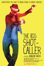 The Big Shot-Caller