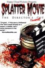 Splatter Movie: The Director's Cut