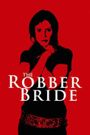 The Robber Bride