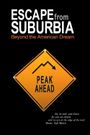 Escape from Suburbia: Beyond the American Dream