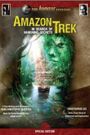 Amazon Trek: In Search of Vanishing Secrets