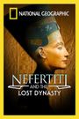 Nefertiti and the Lost Dynasty