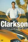 Clarkson: The Good, the Bad, the Ugly