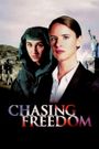 Chasing Freedom