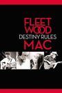 Fleetwood Mac: Destiny Rules