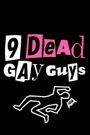 9 Dead Gay Guys