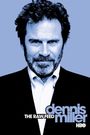 Dennis Miller: The Raw Feed