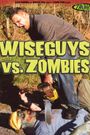 Wiseguys vs. Zombies