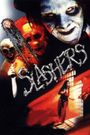 Slashers