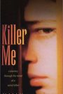 Killer Me