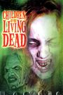 Children of the Living Dead