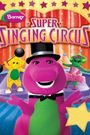 Barney's Super Singing Circus