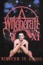 Witchcraft XI: Sisters in Blood