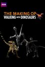 Walking with Dinosaurs: The Making Of