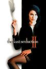 The Last Seduction II