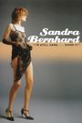 Sandra Bernhard: I'm Still Here... Damn It!