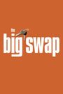 The Big Swap