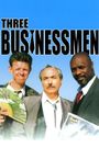 Three Businessmen