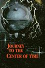 Journey to the Center of Time