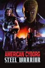 American Cyborg: Steel Warrior