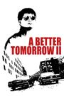 A Better Tomorrow II