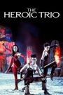 The Heroic Trio