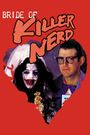 Bride of Killer Nerd