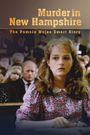 Murder in New Hampshire: The Pamela Smart Story