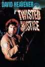 Twisted Justice