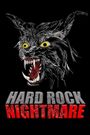 Hard Rock Nightmare