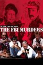 In the Line of Duty: The F.B.I. Murders