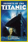 National Geographic Video: Secrets of the Titanic