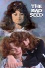 The Bad Seed